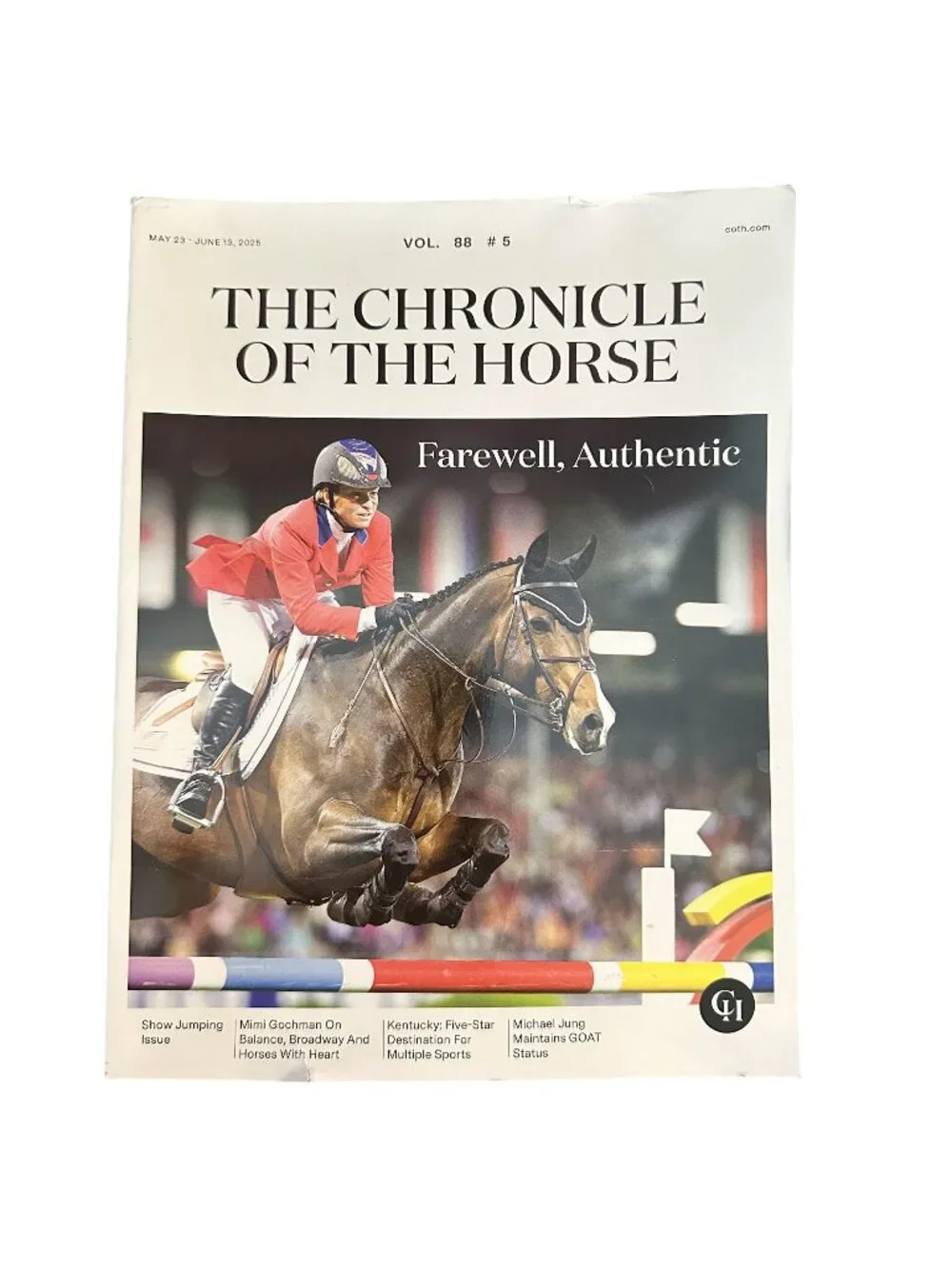 Chronicle of the Horse Magazine May 23 2025 Vol 88 #5 Farewell Authentic